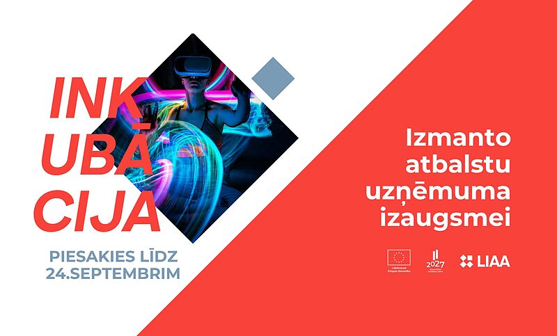 No prototipa līdz eksporta tirgum: LIAA atver rudens uzņemšanu Biznesa inkubācijas programmā